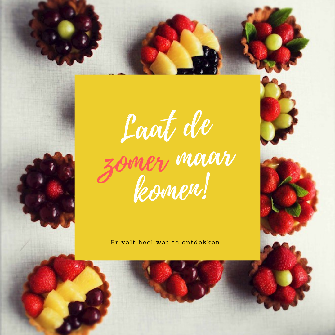 Laat de zomer maar komen!